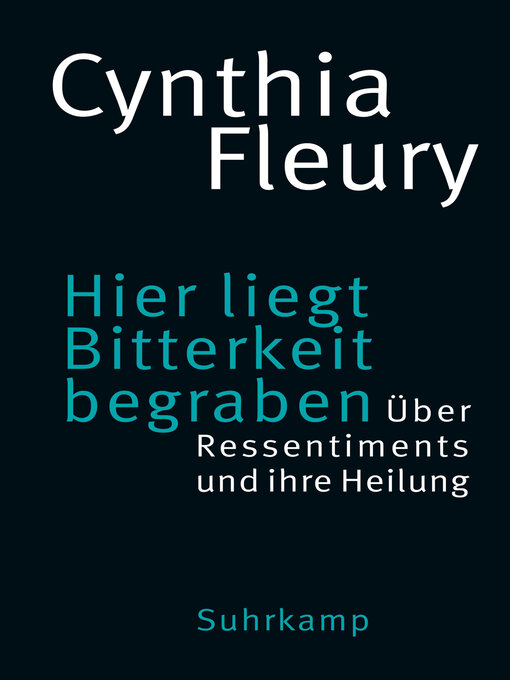 Title details for Hier liegt Bitterkeit begraben by Cynthia Fleury - Available